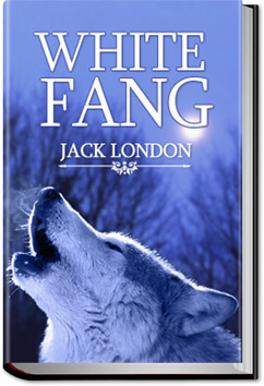 White Fang | Jack London